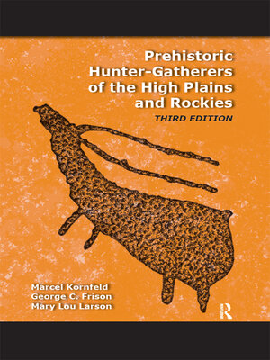 cover image of Prehistoric Hunter-Gatherers of the High Plains and Rockies